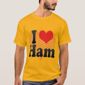 I Liebe Ham T-Shirt (Vorderseite)