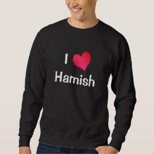 I Liebe Hamish Sweatshirt