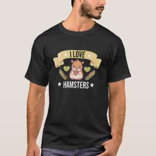 I Liebe Hamsters Hammy Zwarf Hamster für kleine Ha T-Shirt