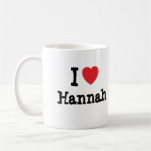 I Liebe Hannah T - Shirt Kaffeetasse (Links)