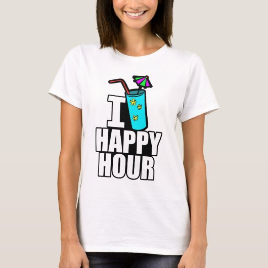 I Liebe Happy Hour T-Shirt (Vorderseite)