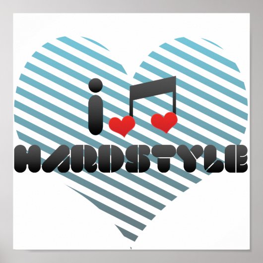 I Liebe Hardstyle Poster (Vorne)