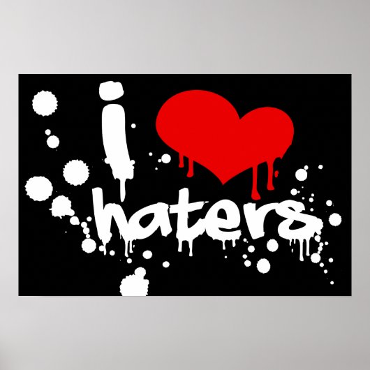 I Liebe Haters Poster (Vorne)