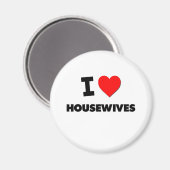 I Liebe Hausfrauen Magnet (Vorderseite/Rückseite)