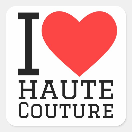 I Liebe haute Couture Quadratischer Aufkleber (Vorderseite)