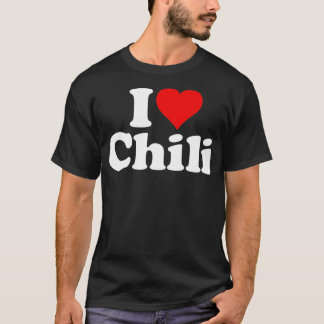 I LIEBE HEAR CHILI CHILI CON CARNE T-Shirt