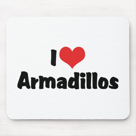 I Liebe Heart Armadillos Mousepad (Vorne)