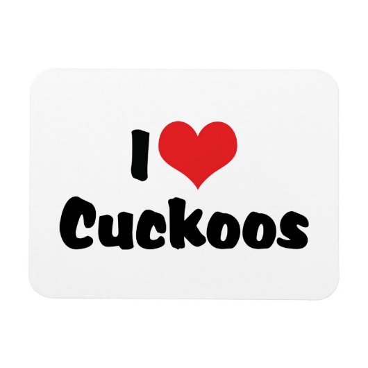 I Liebe Heart Cuckoos - Cuckoo Bird Lover Magnet (Horizontal)