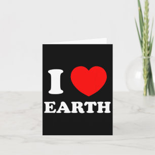 I Liebe Heart Earth Earth Day Karte