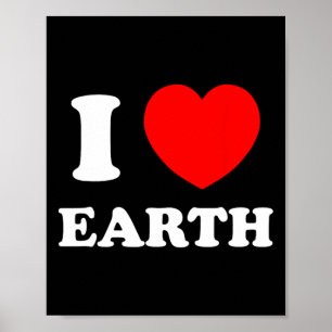 I Liebe Heart Earth Earth Day Poster