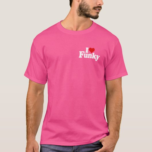 I LIEBE HEART FUNKY FUNK T-Shirt (Vorderseite)
