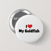 I Liebe Hebe My Goldfish - Aquarium Fish Lover Button (Vorne & Hinten)