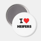 I Liebe Heifers Magnet (Vorderseite/Rückseite)