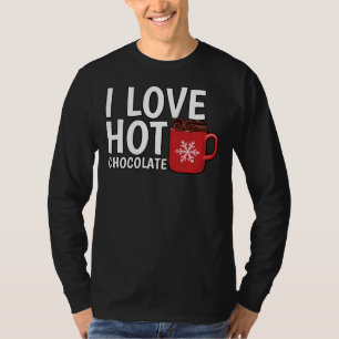 I Liebe Heiße Schokolade T-Shirt