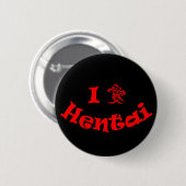 I Liebe Hentai Button (Vorne & Hinten)