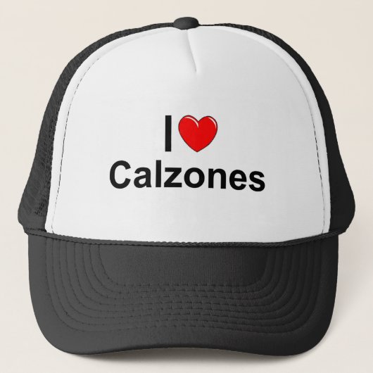 I Liebe (Herz) Calzones Truckerkappe (Vorderseite)