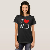 I Liebe (Herz) MB T-Shirt (Vorne ganz)