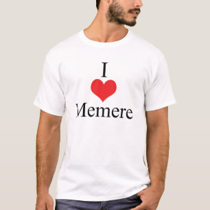I Liebe (Herz) Memere T-Shirt