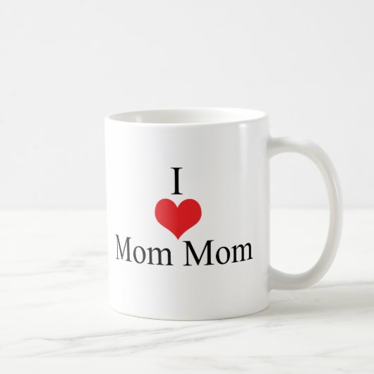 I Liebe (Herz) MomMom Kaffeetasse (Rechts)