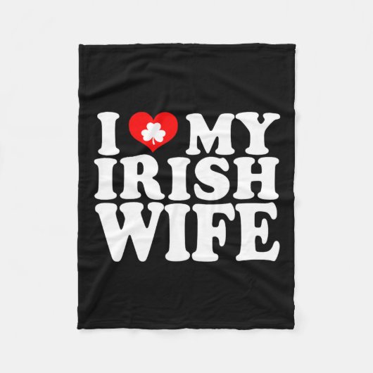 I Liebe Herz My Irish Ehefrau St Patricks Day Fleecedecke (Vorderseite)