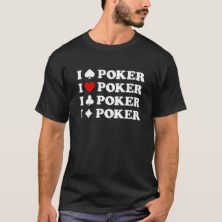 I Liebe (Herz) Poker Funny Design for Card Players T-Shirt