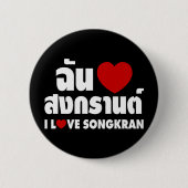 I Liebe (Herz) Songkran / Thai-Sprachskript Button (Vorderseite)