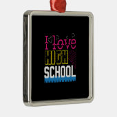 I Liebe High School Ornament Aus Metall (Rechts)
