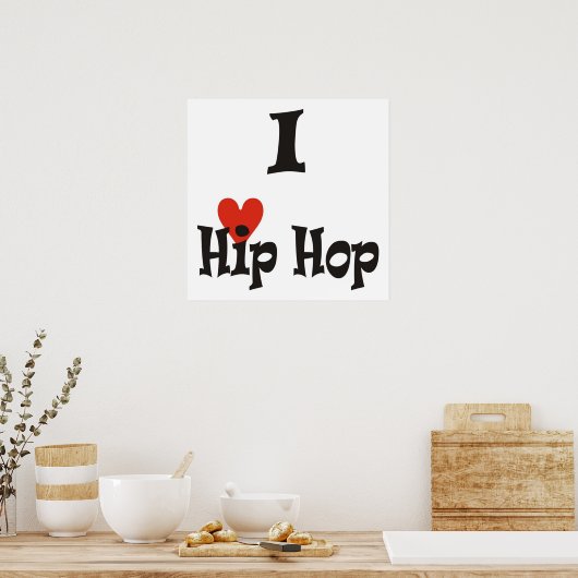 I Liebe Hip Hop Poster (Küche)