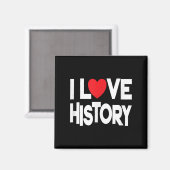 I Liebe History Quote Lehrer und Student Design Magnet (Vorderseite/Rückseite)