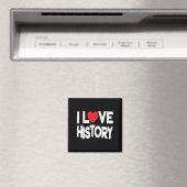 I Liebe History Quote Lehrer und Student Design Magnet (In Situ (Geschirrspüler))