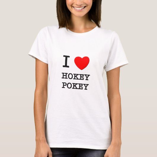 I Liebe Hokey Pokey T-Shirt (Vorderseite)