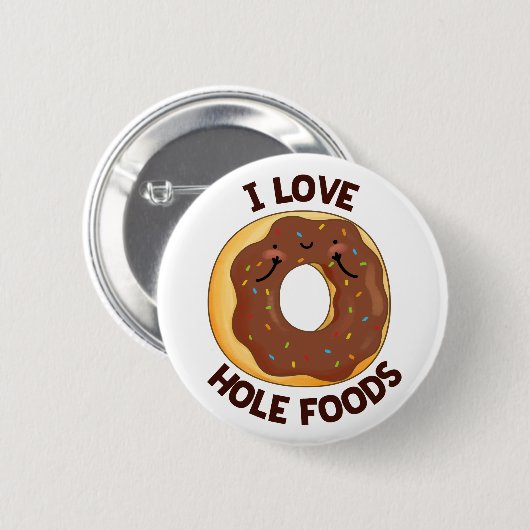 I Liebe Hole Foods Funny Donut Puff Button (Vorne & Hinten)