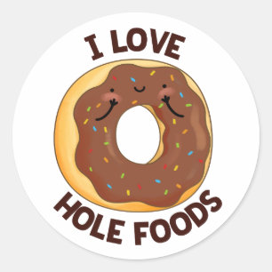 I Liebe Hole Foods Funny Donut Puff Runder Aufkleber
