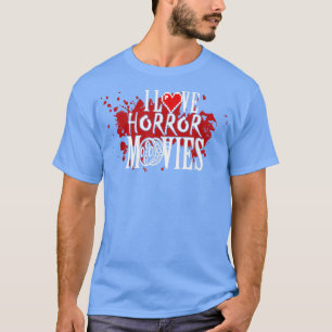 I Liebe Horror Filme Horror Fan Familienfilm Nacht T-Shirt