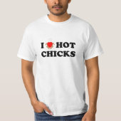 I Liebe Hot Chicks T-Shirt (Vorderseite)