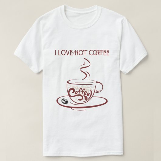 I LIEBE HOT COFFEE T-Shirt (Design vorne)