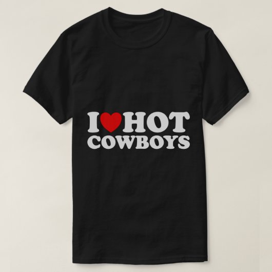 I Liebe Hot Cowboys, I Heart Hot Cowboys Lover - C T-Shirt (Design vorne)