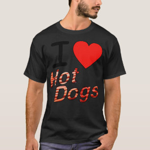 I Liebe Hot Dogs 1 T-Shirt