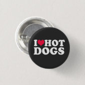 I Liebe Hot Dogs Button (Vorne & Hinten)