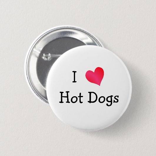 I Liebe Hot Dogs Button (Vorne & Hinten)