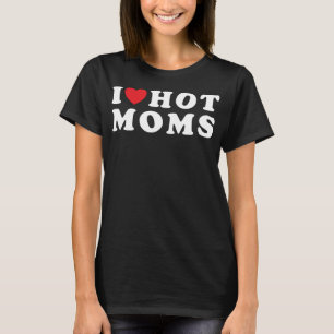 I Liebe Hot Mamas Funny Red Heart Liebe Mamas Mutt T-Shirt