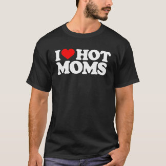 I Liebe Hot Mamas Funny Red Heart Liebe Mamas T-Shirt