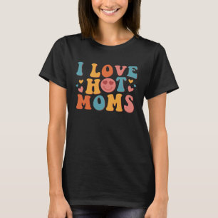 I Liebe Hot Mamas Groovy Vintag Trendy Stilvoll T-Shirt