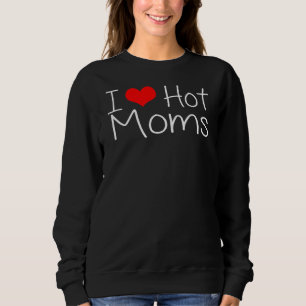I Liebe Hot Mamas Red Heart Liebe Mamas Sweatshirt
