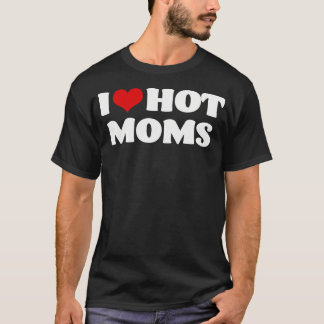 I Liebe Hot Mamas Tshirt Red Heart Hot Mother T-Sh