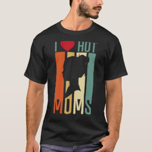 I Liebe Hot Mamas Vintag Retro Grafik für Mütter T-Shirt