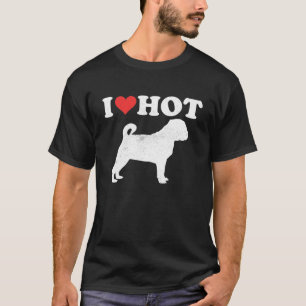I Liebe Hot Mops Hund Happy Valentines Day 2022 T-Shirt