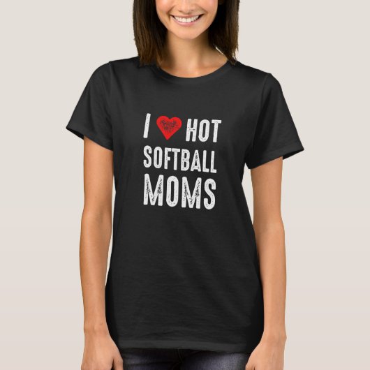 I Liebe Hot Softball Mamas T-Shirt (Vorderseite)
