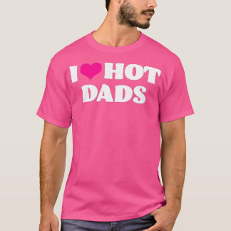 I Liebe Hot Vaters I Heart Hot Vaters Liebe Hot Va T-Shirt