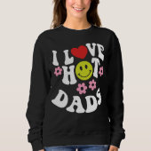 I Liebe Hot Vaters, Liebe Vater Sweatshirt (Vorderseite)
